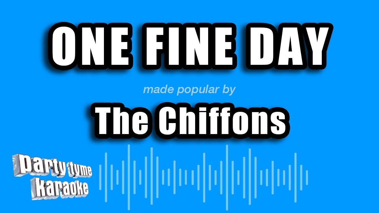 The Chiffons - One Fine Day (Karaoke Version)