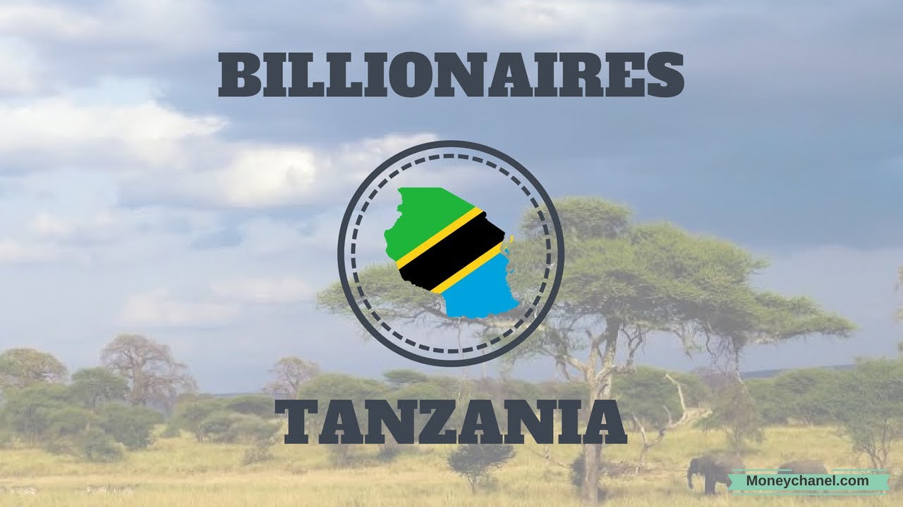 Richest People in TANZANIA 2018