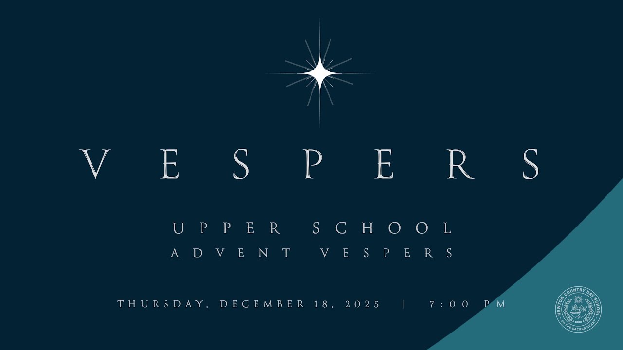 Newton Country Day Upper School Vespers 2025