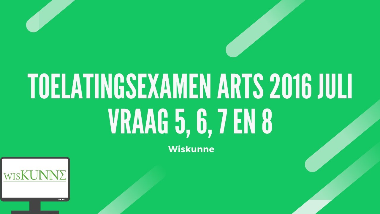 Toelatingsexamen arts 2016 juli vraag 5, 6, 7 en 8