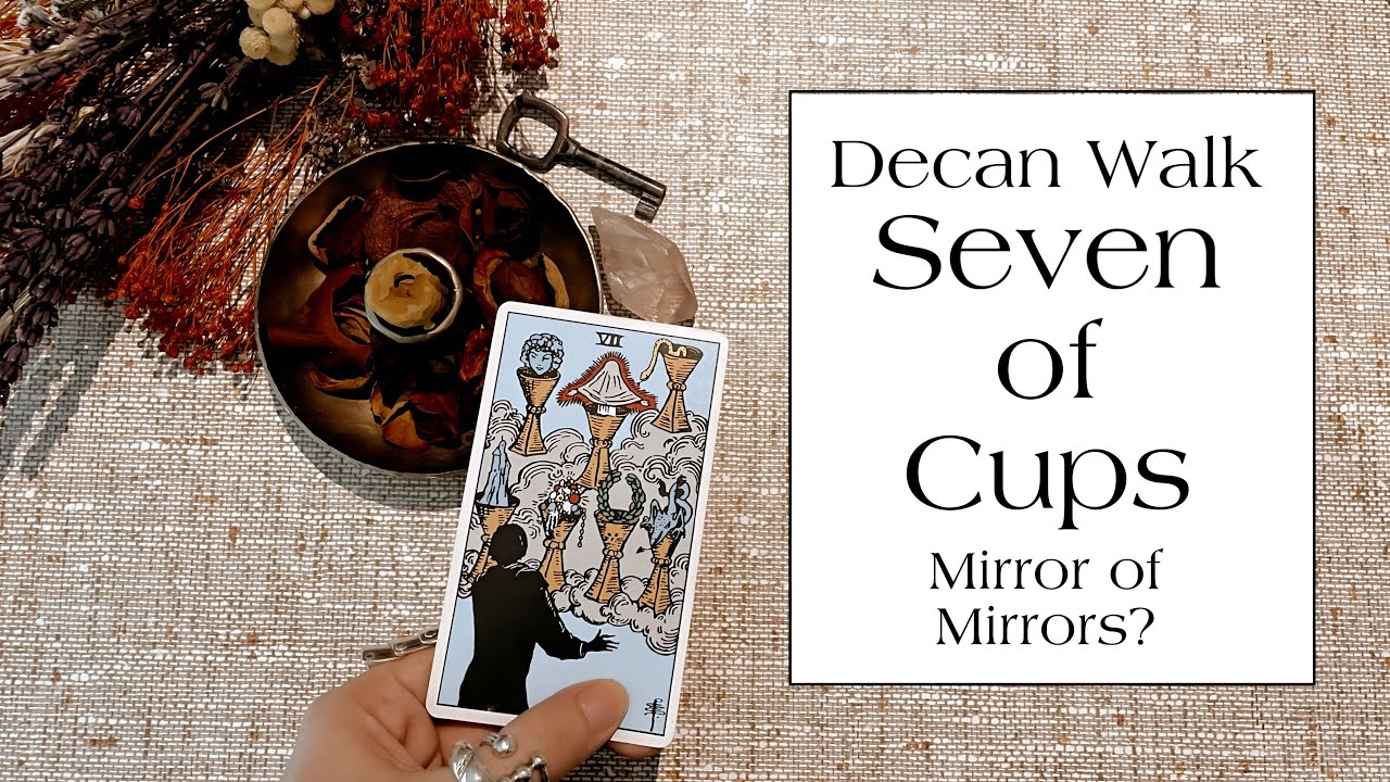 Decan Walk I: Seven of Cups | How Social Media Affects Me🧚‍♀️🪞🤳🏼 RANT 🫠
