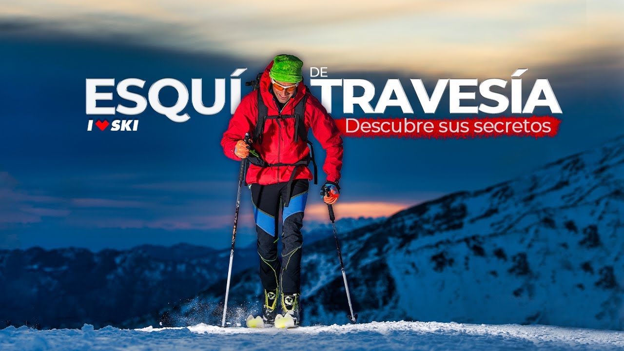 Descubre los secretos del Esquí de Travesía - SKIMO