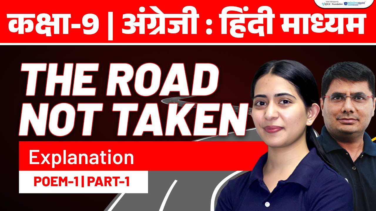 The Road Not Taken Poem 1 Full Explanation  | Class 9 English Beehive Poem 1 | Class 9th | Ekaksha