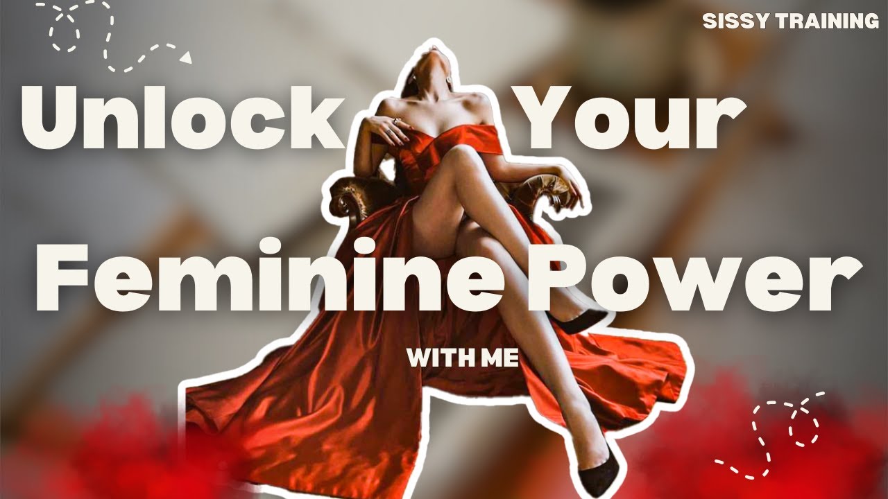 Почему вам стоит принять свою женственную покорную сторону / тренировка для сисси