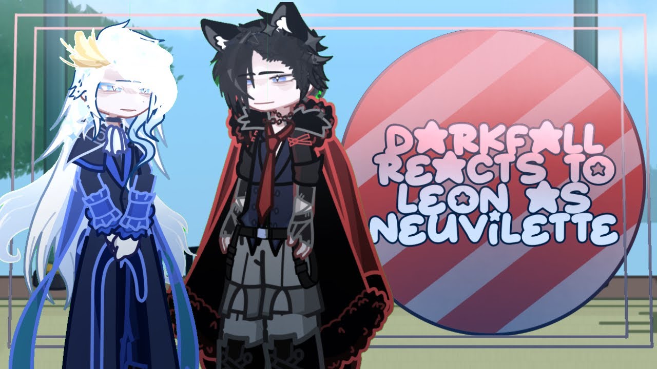 Darkfall reacts to Leon as Neuvilette! || 2 / 2 || Happy new year guys!