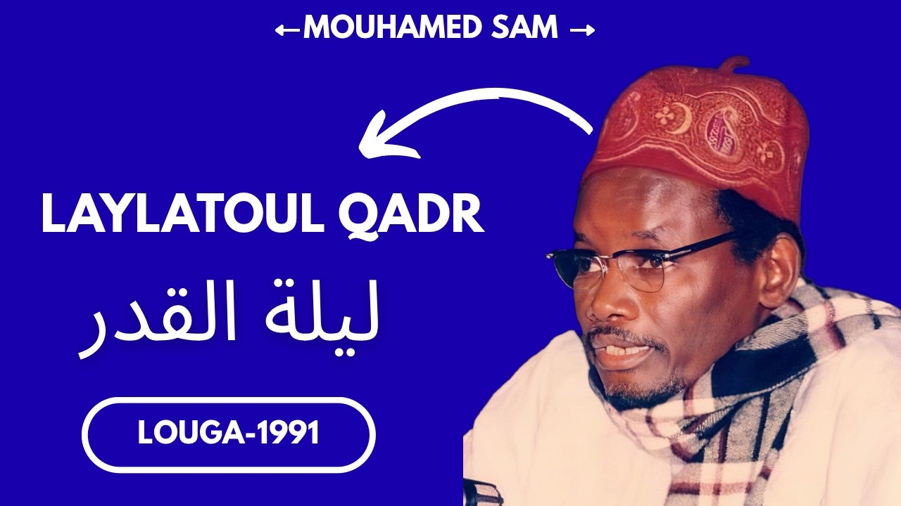 Serigne Sam Mbaye: Laylatoul Qadr - Louga 1991