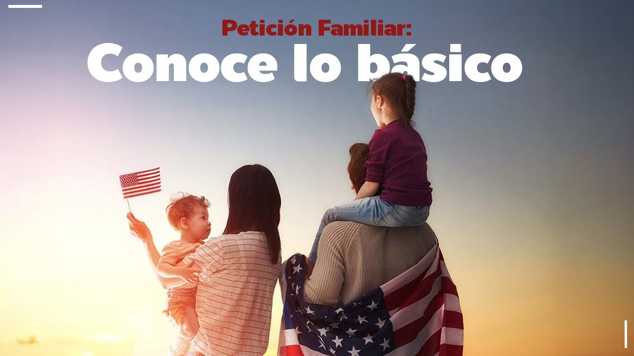 Petición familiar de inmigración