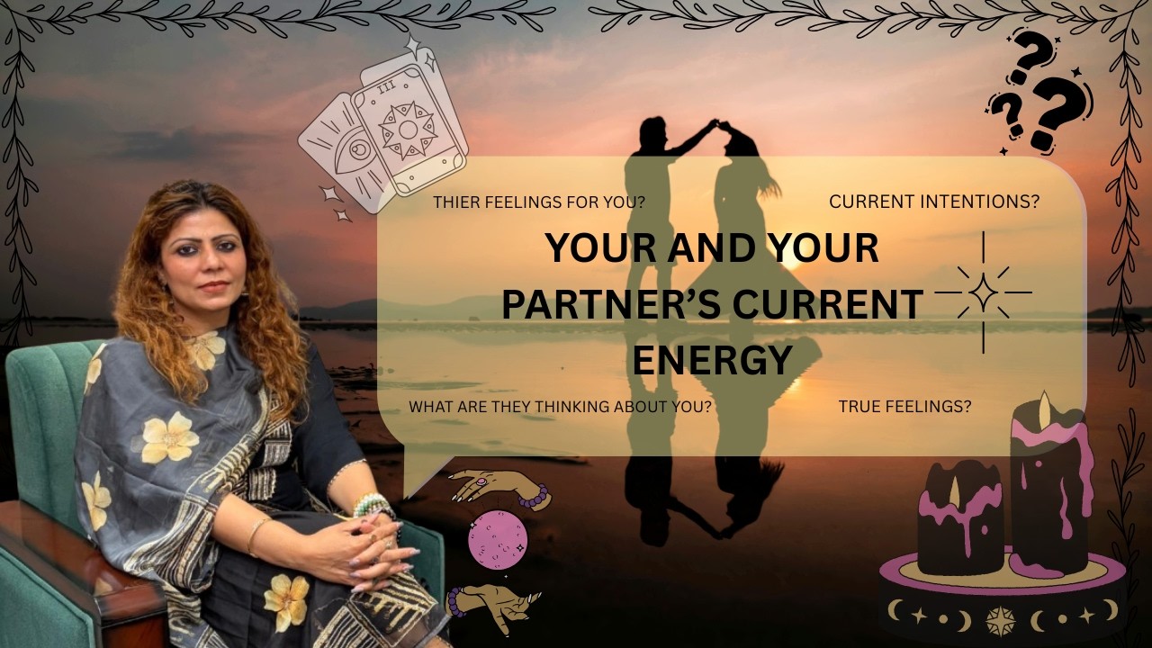 YOUR AND YOUR PARTNER'S CURRENT ENERGY | THEIR TRUE FEELINGS? WHAT ARE THEY THINKING ABOUT YOU?