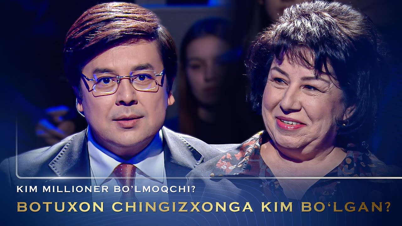 Kim Millioner Bo‘lmoqchi? - BOTUXON CHINGIZXONGA KIM BO‘LGAN?