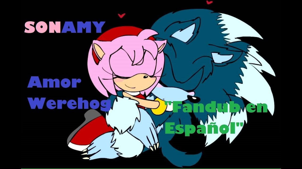 Cómics Sonamy-Amor Werehog 