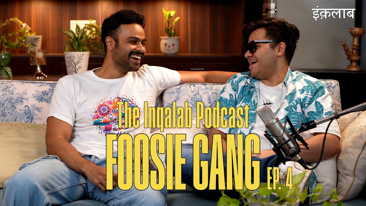 Arpit Bala & Bhappa on Foosie Gang, Desi Hip-Hop & Running a Cult - The Inqalab Podcast EP. 4