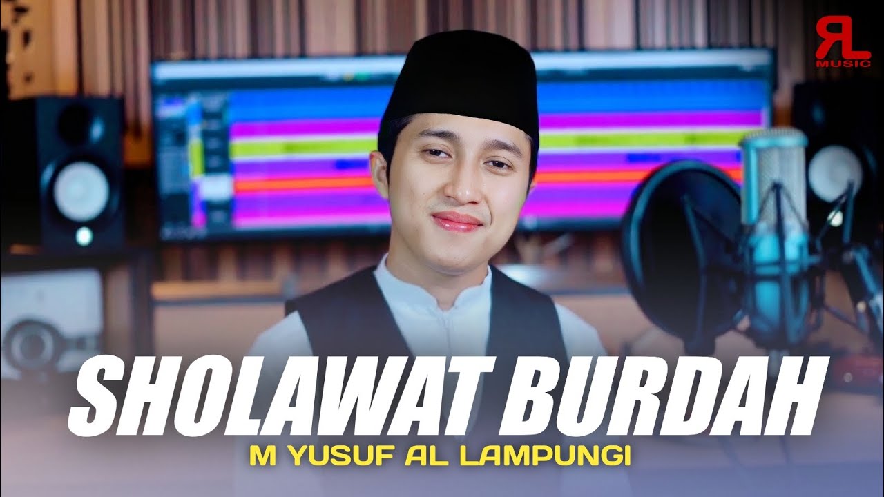SHOLAWAT BURDAH - M Yusuf Al Lampungi (Cover)