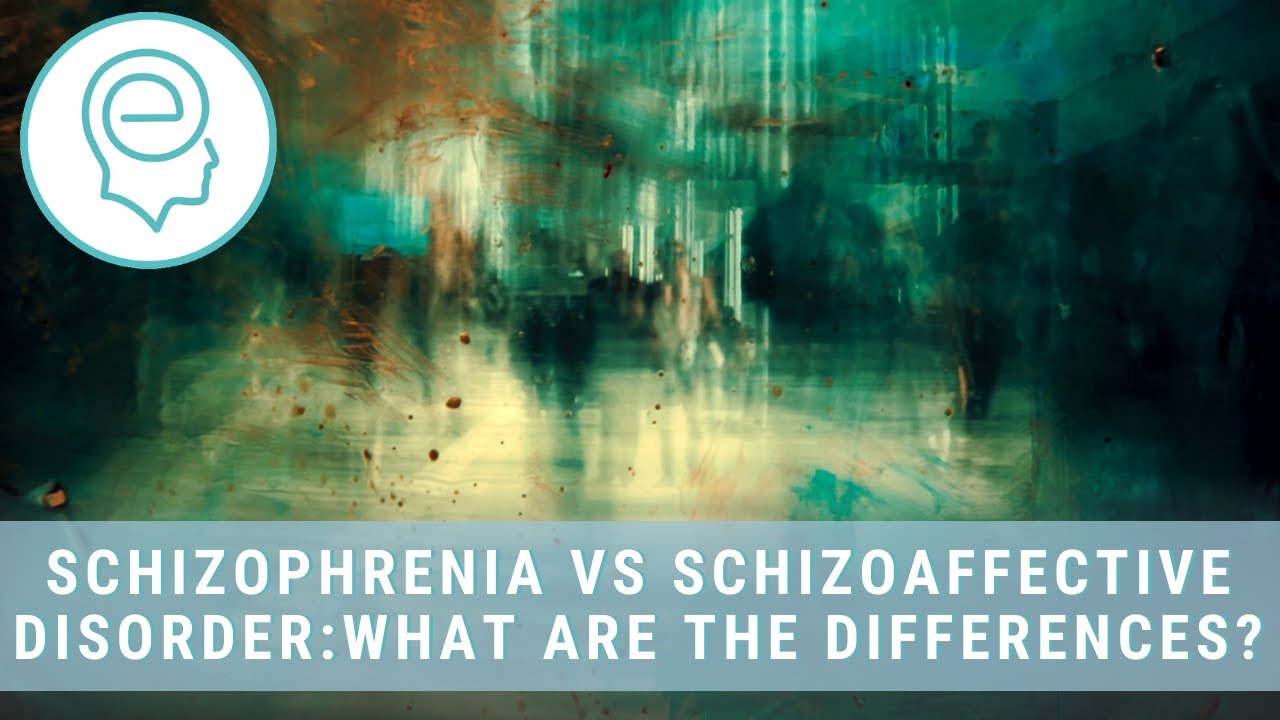 Schizophrenia vs Schizoaffective Disorder: What are the differences?