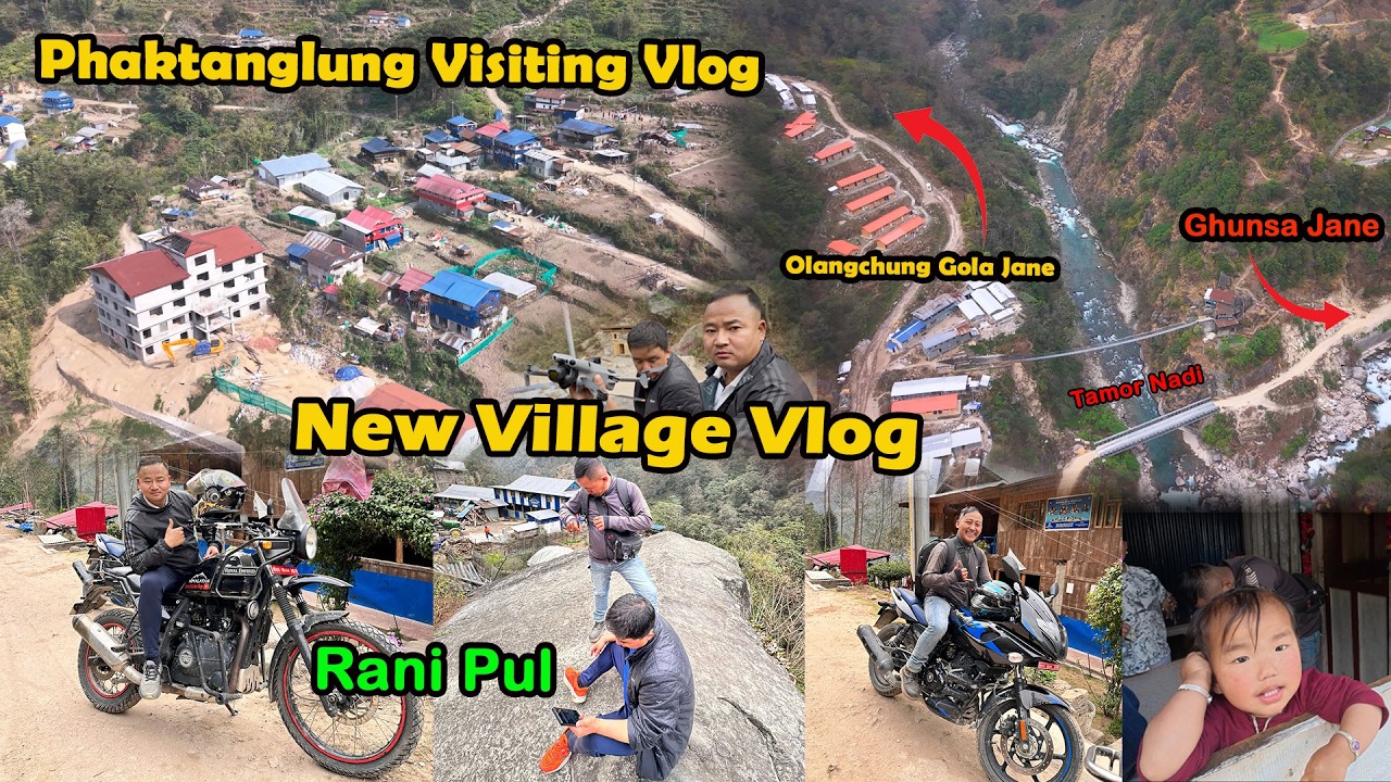 Phaktanglung Village Visiting Vlog || Hellok Gau Ma Hami || Olangchung Gola / Ghunsa Jane Thau