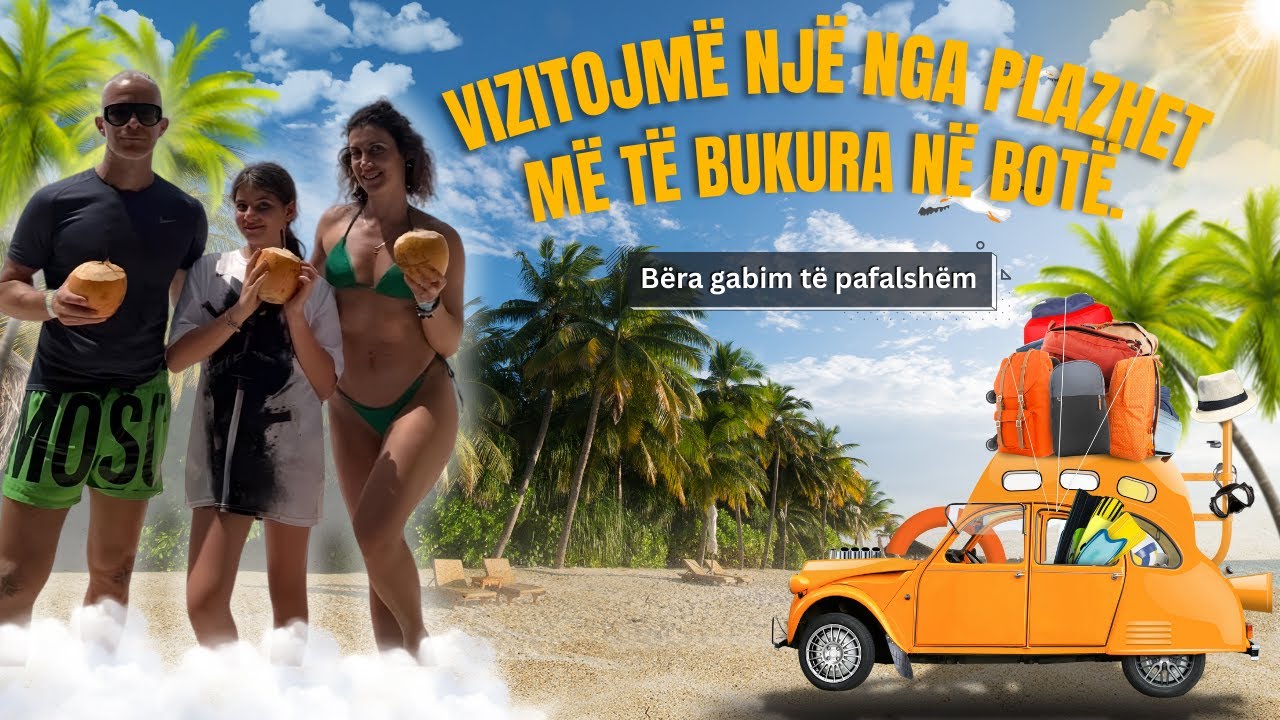 Vizitojmë një nga plazhet më të bukura në botë. Bëra gabim të pafalshëm 😭