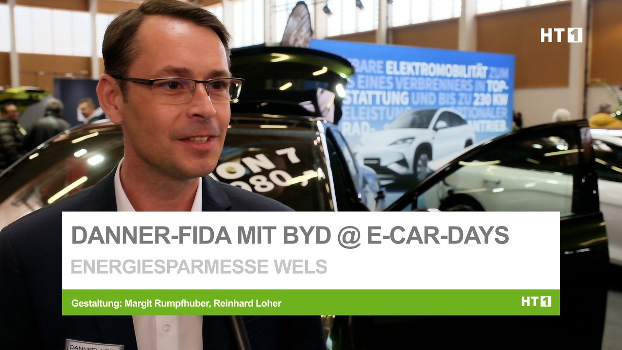 Danner-FiDA zeigt neue BYD-E-Modelle bei Energiesparmesse in Wels