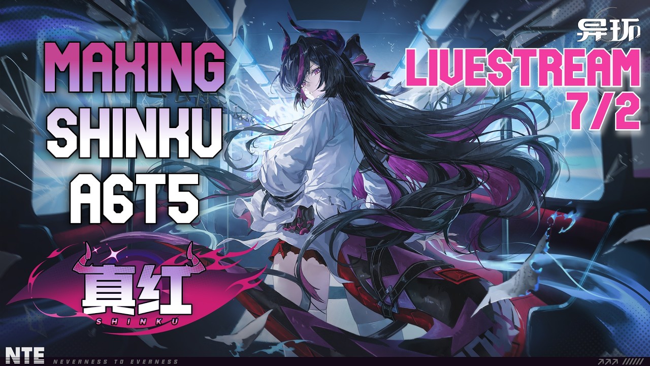 🔴1.2 NTE SHINKU OUT ON CN, MAXING A6T5🔴NEW STORY & DND MODE🔴TOF 6.2 OUT🔴BLACK MYTH WUKONG UNBOXINGS🔴