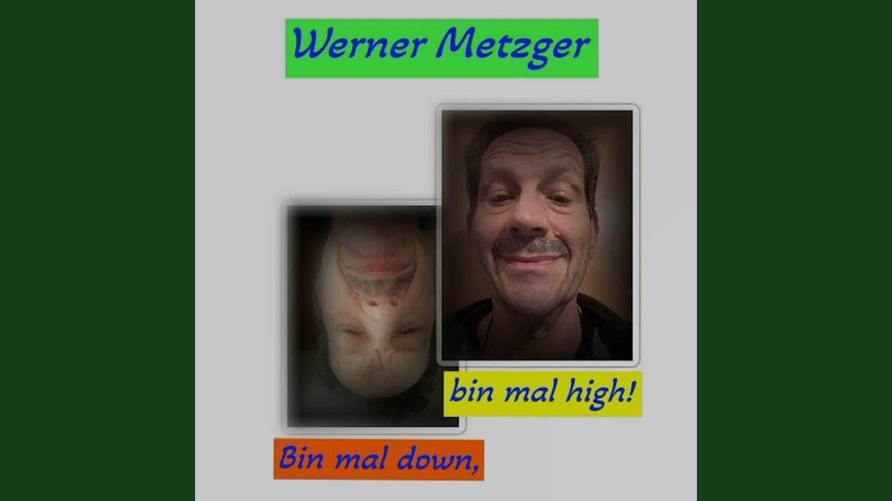 Bin mal down, bin mal high!