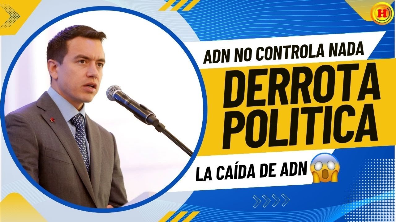 &iexcl;DERROTA ABSOLUTA! Noboa Pierde el CONTROL Pol&iacute;tico y Cae en la TRAMPA de la Ingesti&oacute;n
