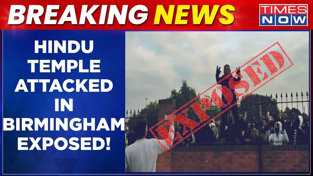 Breaking: Hindu Temple Attacked In Birmingham Exposed! Anti-Hindu Hate Planned | World English News