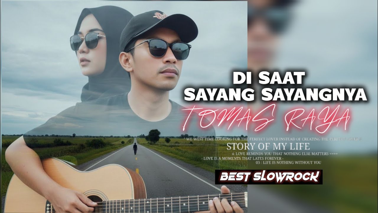 DI SAAT SAYANG SAYANGNYA - TOMAS RAYA ( OFFICIAL VIDEO LYRICS )