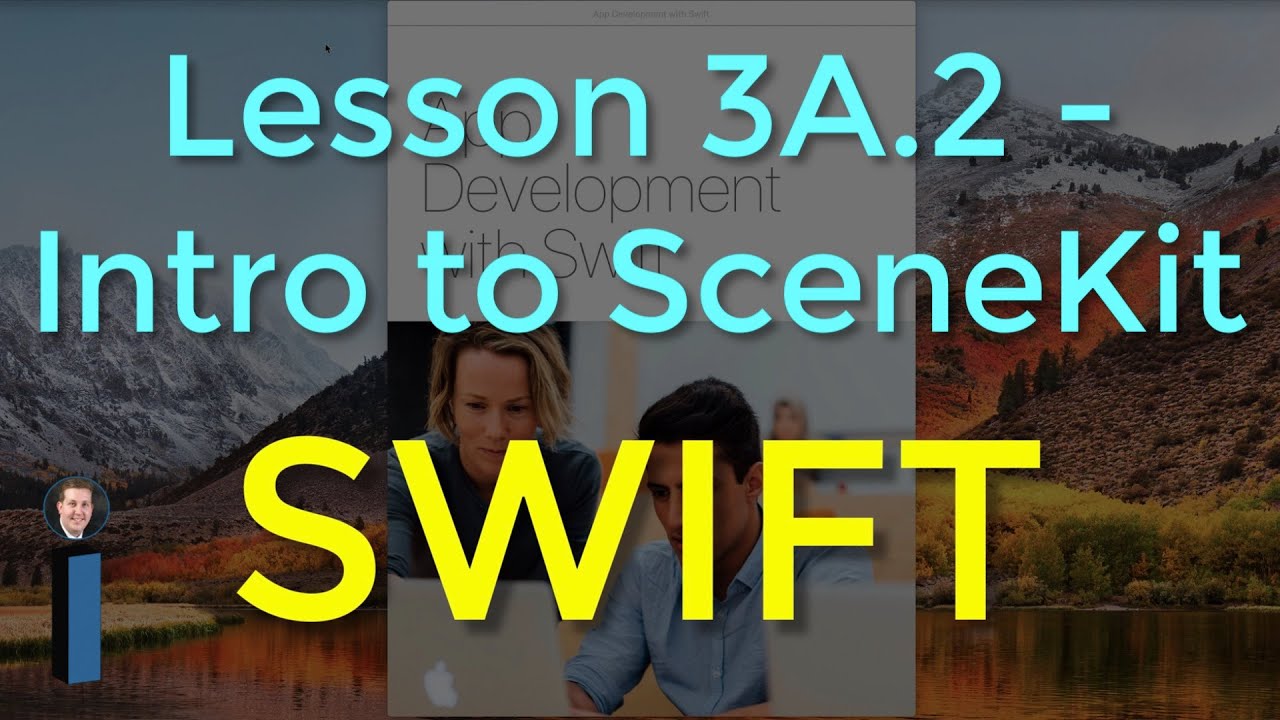 Lesson 3A.2: Introduction to SceneKit - App Development with Swift