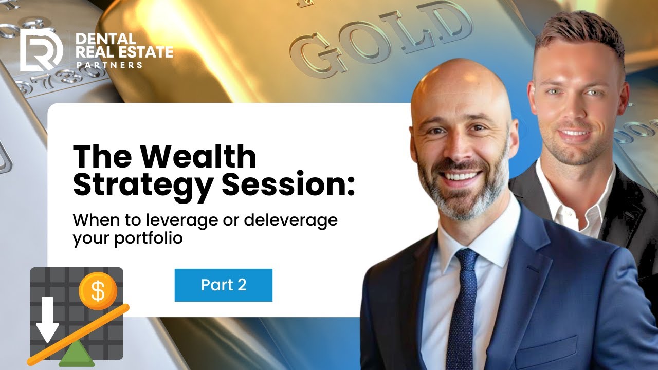 The Wealth Strategy Session: When to leverage or deleverage your portfolio | Part 2