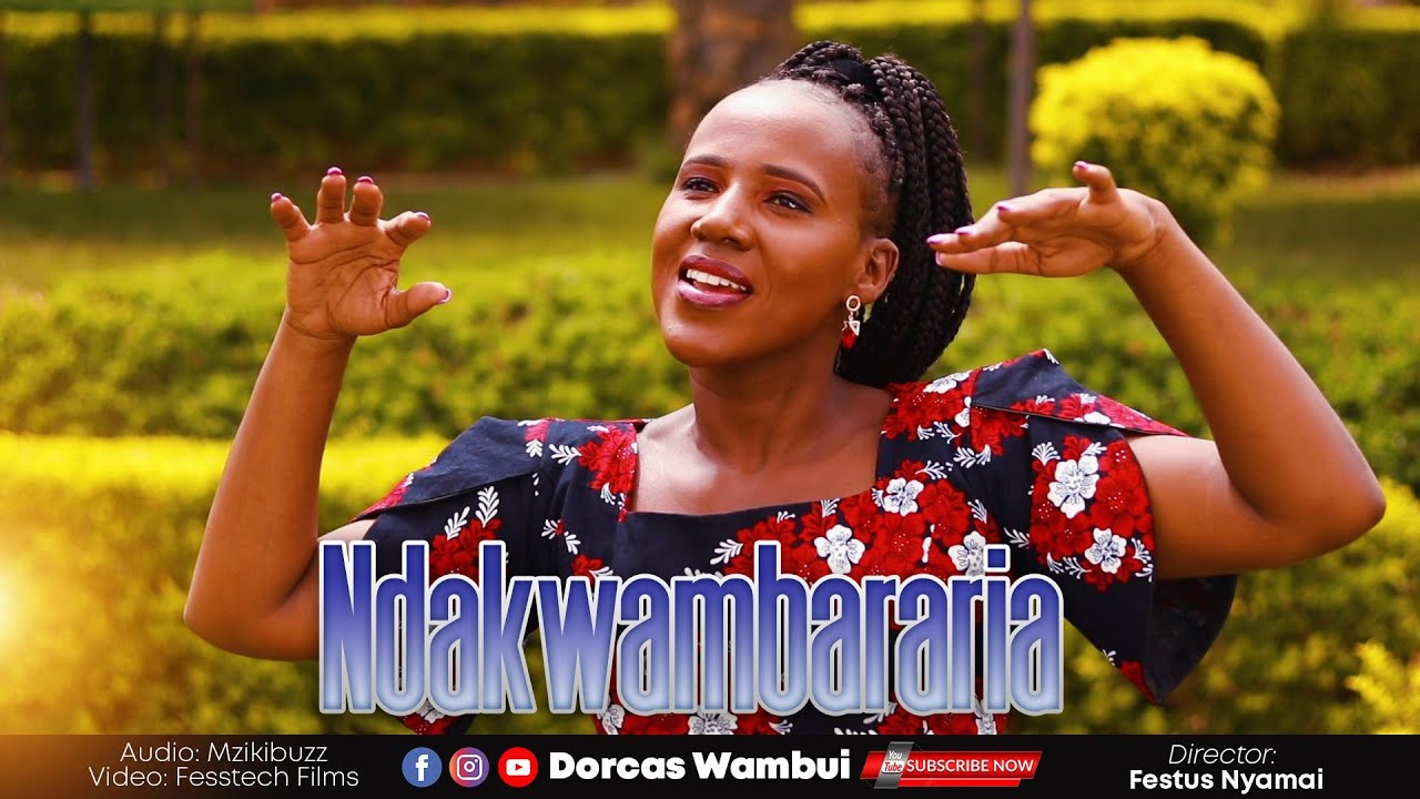 Dorcas Wambui - Ndakwambararia (Official HD Video)