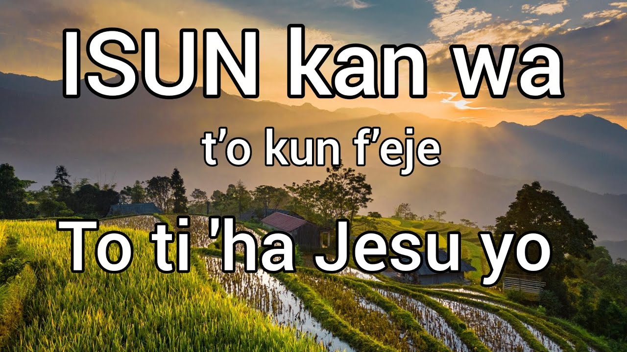 ISUN kan wa t’o kun f’ejeO yo n’iha jesu CAC Hymn 254