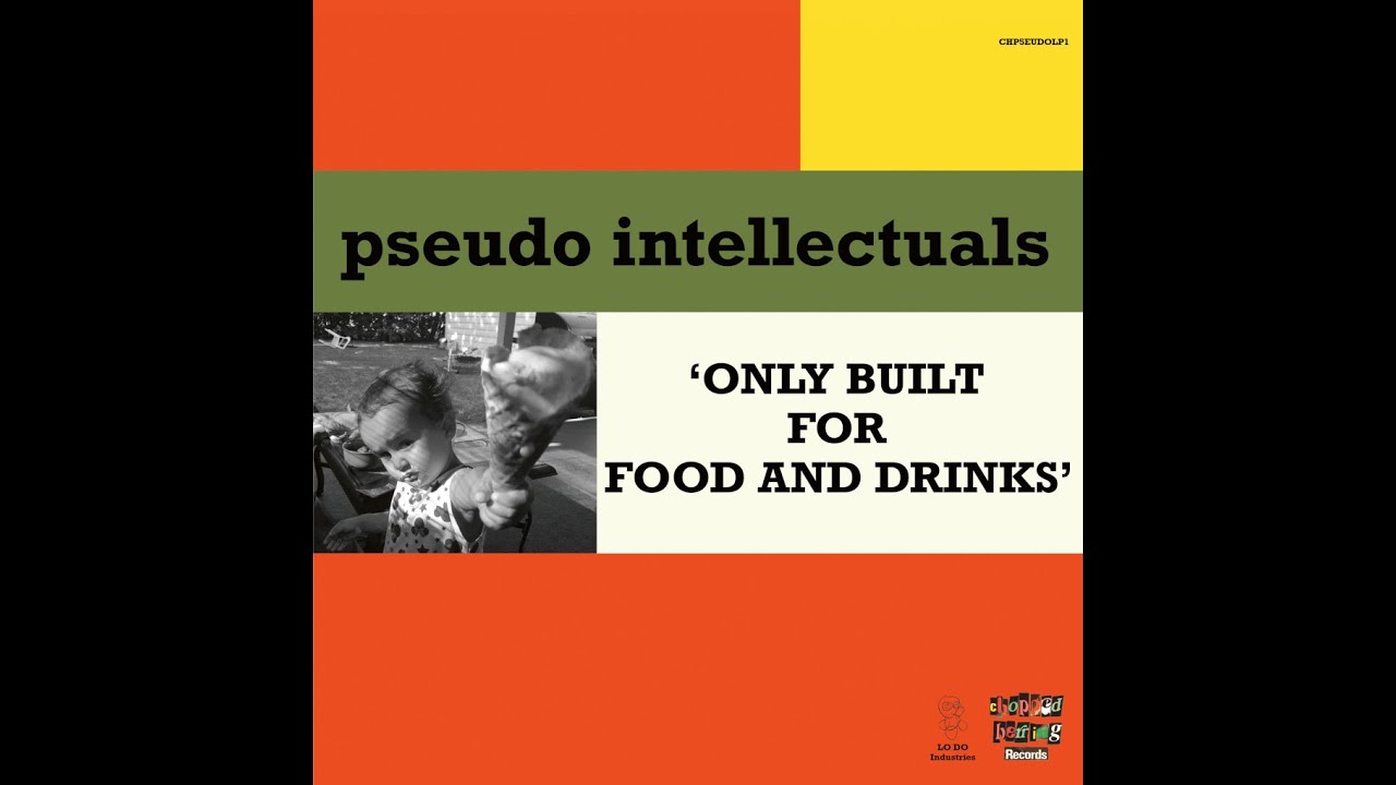PSEUDO INTELLECTUALS/FOOD & DRINKS LP/CHOPPED HERRING RECS/LIMITED VINYL