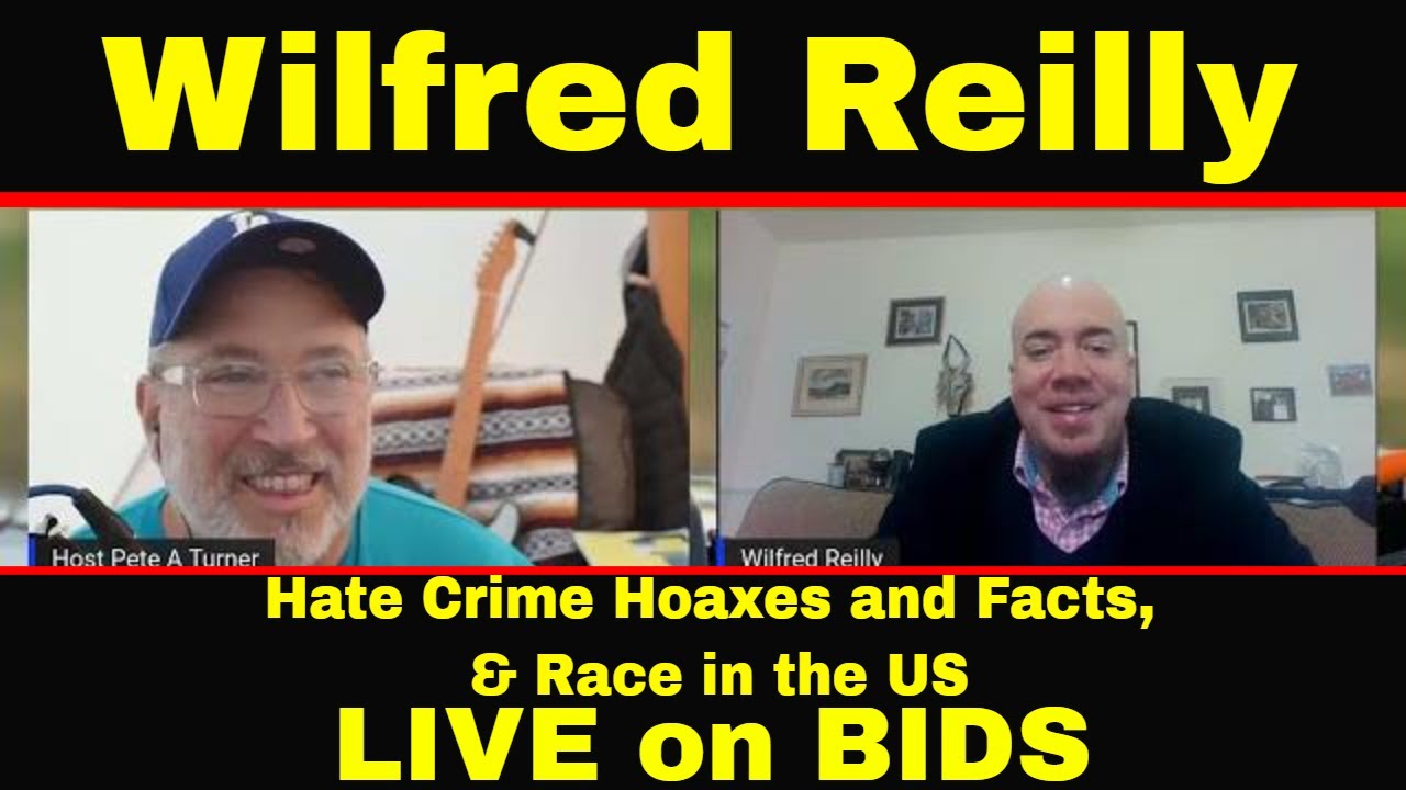 Wilfred Reilly &ndash; Hate Crime Hoaxes and Facts, and Race in the US