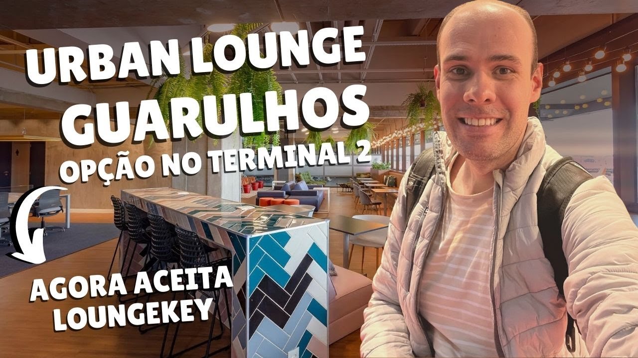 Urban Lounge - Sala Vip e Cowork no Aeroporto de Guarulhos no Terminal 2