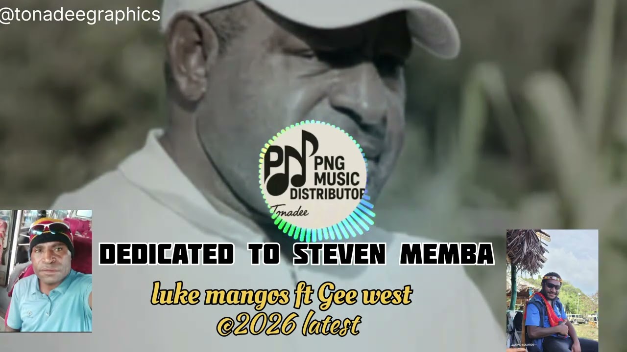 Official Song 2026 &mdash; Luke Mangos x Gee West | Dedicated to Steven Memba (Tambul Nebilyer)