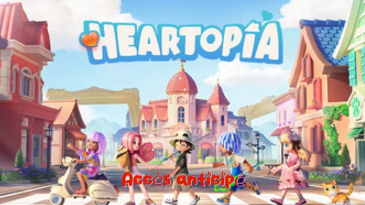 Heartopia - Acc&egrave;s Anticip&eacute; 