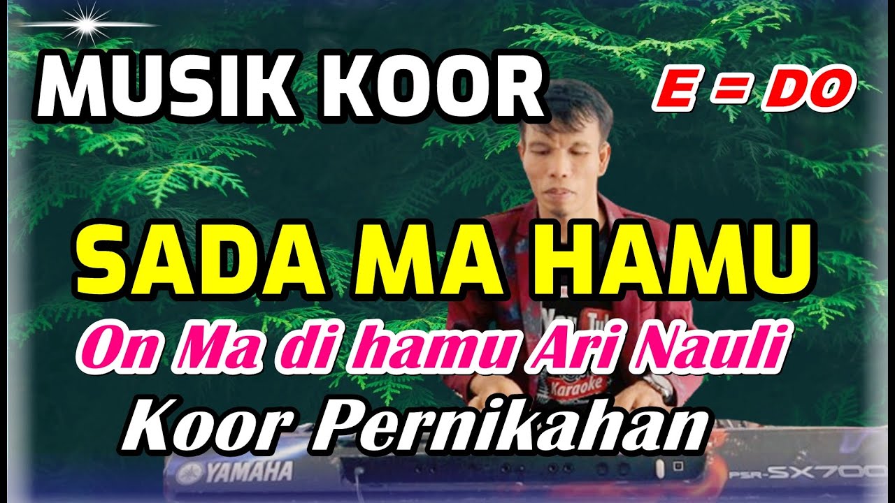 KARAOKE SADA MA HAMU - KOOR PERNIKAHAN - NADA STANDART -  E = DO