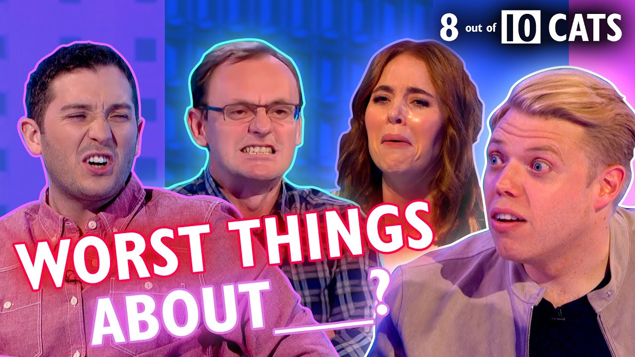 Comedians Sound Off On The WORST Things in life | 8 Out of 10 Cats