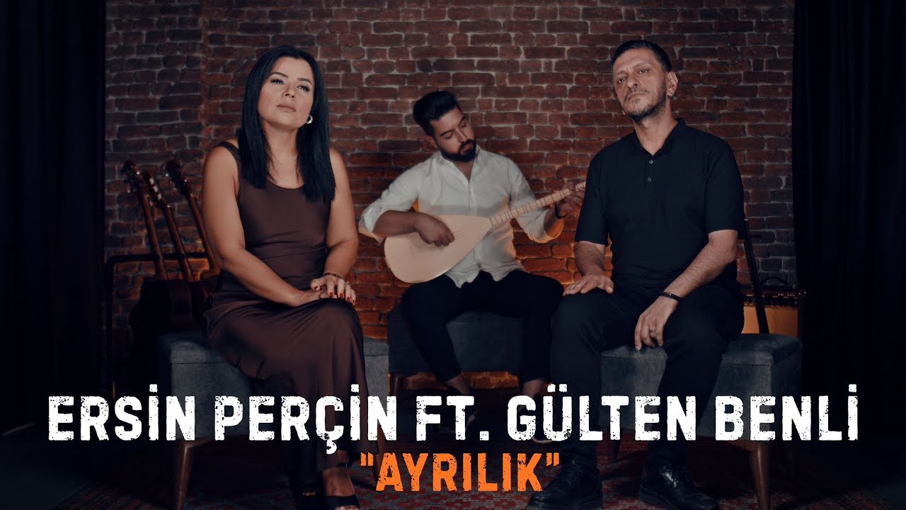 Ersin Perçin feat. Gülten Benli - Ayrılık