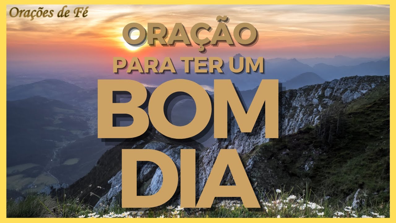 ORA&Ccedil;&Atilde;O PARA TER UM BOM DIA