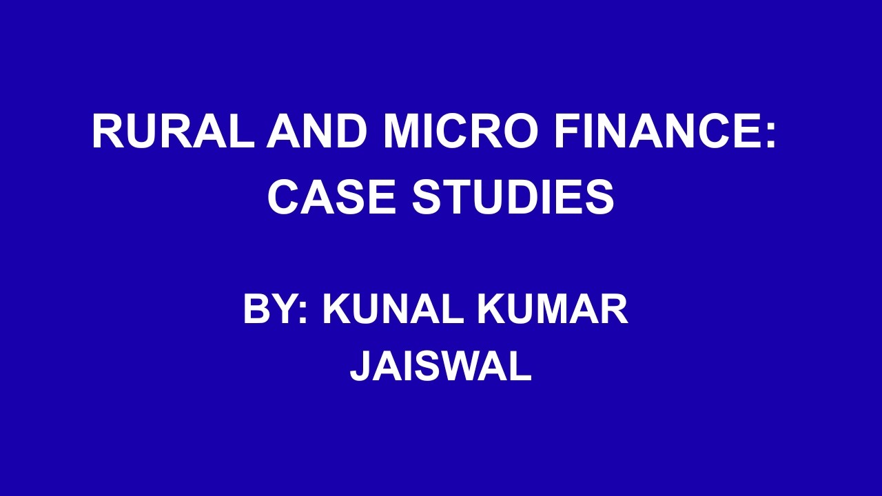 Rural and Microfinance: Case Studies |SHG| Case Study|