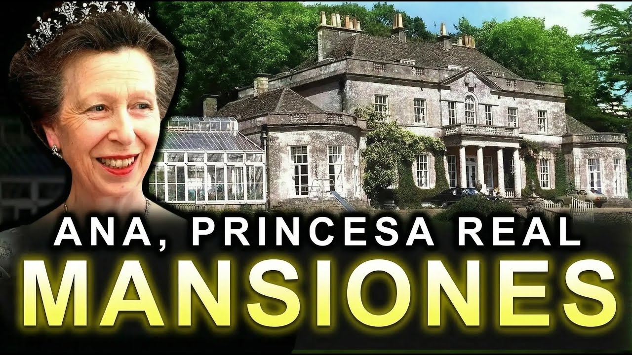 Dentro de las Mansiones "Old Money" de la PRINCESA REAL ANA