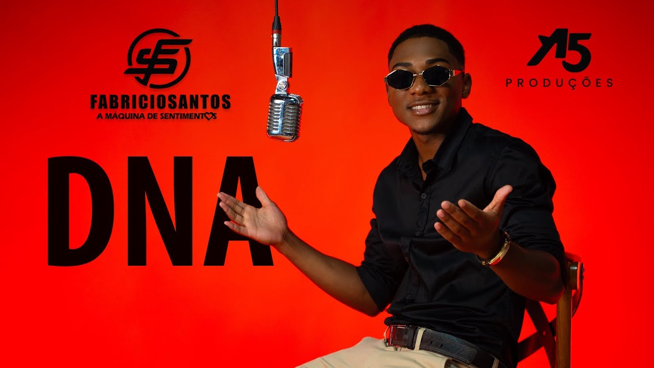 Fabr&iacute;cio Santos - DNA (Clipe Novo)
