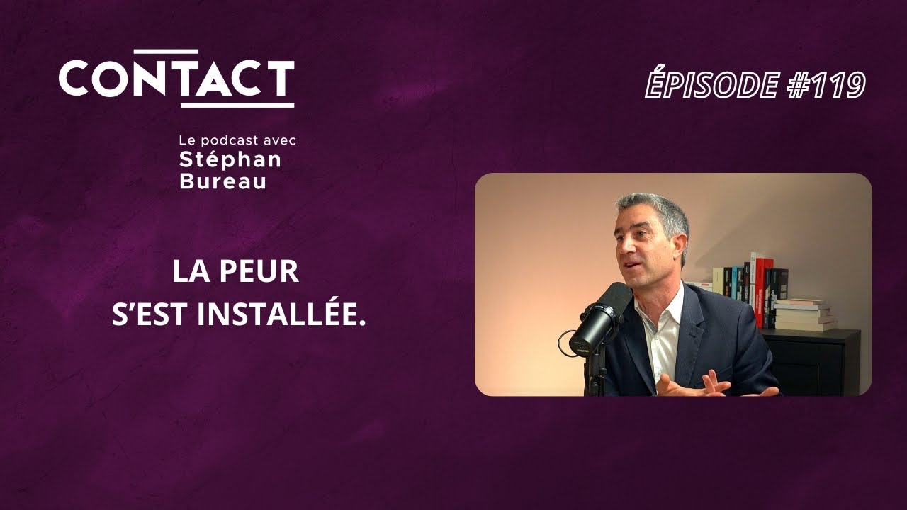 CONTACT #119 | La peur s’est installée - François Ruffin (par Stéphan Bureau)