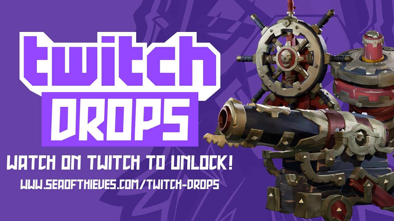 Sea of Thieves: Twitch Drops [EXCLUSIVE COSMETICS]