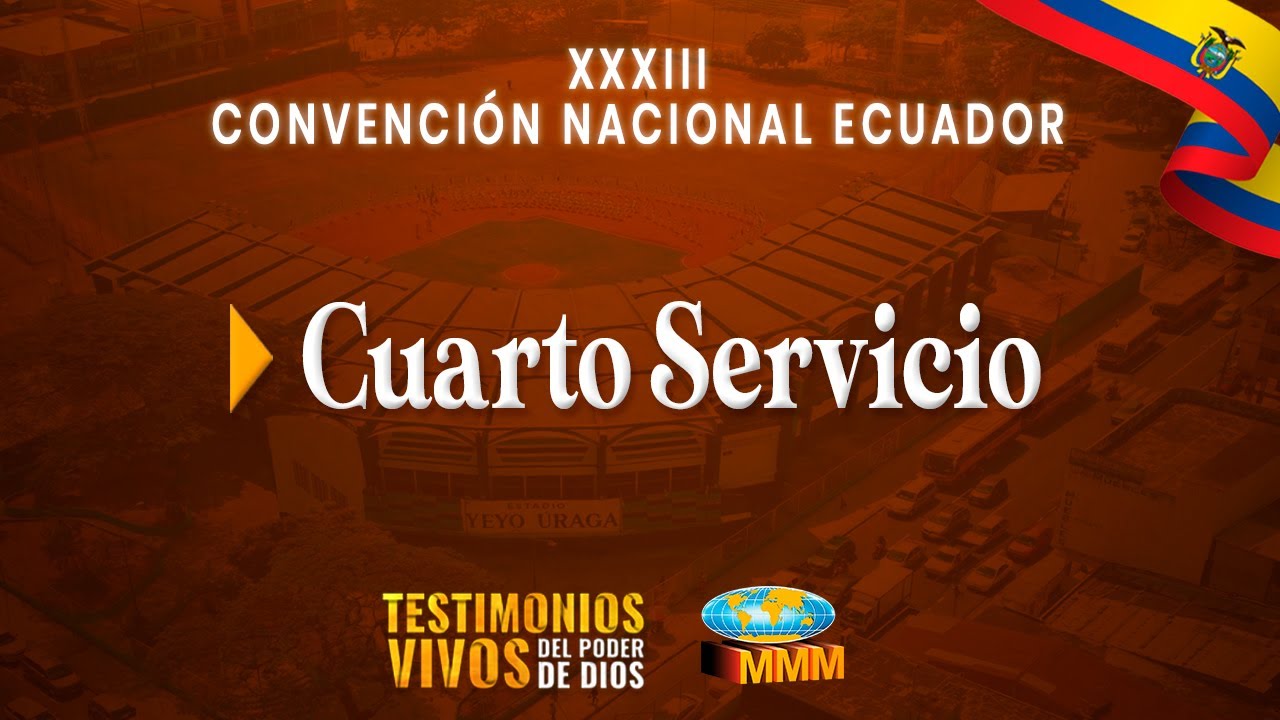 🔴 Cuarto Servicio Servicio | Convención Nacional 2023