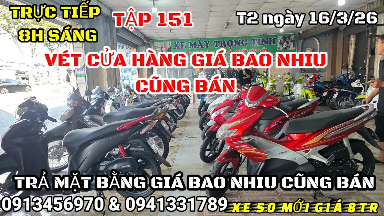 🔴TRỰC TIẾP : TẬP 151 VÉT CỬA HÀNG NHỮNG XE CUỐI CÙNG l 0941331789 l 0984642424