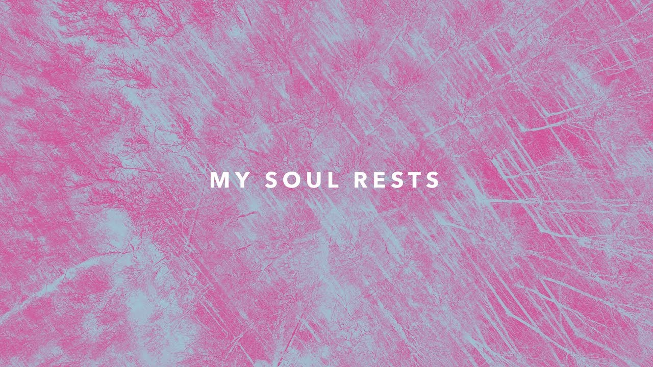 One Hope Project - My Soul Rests (Official Lyric Video)