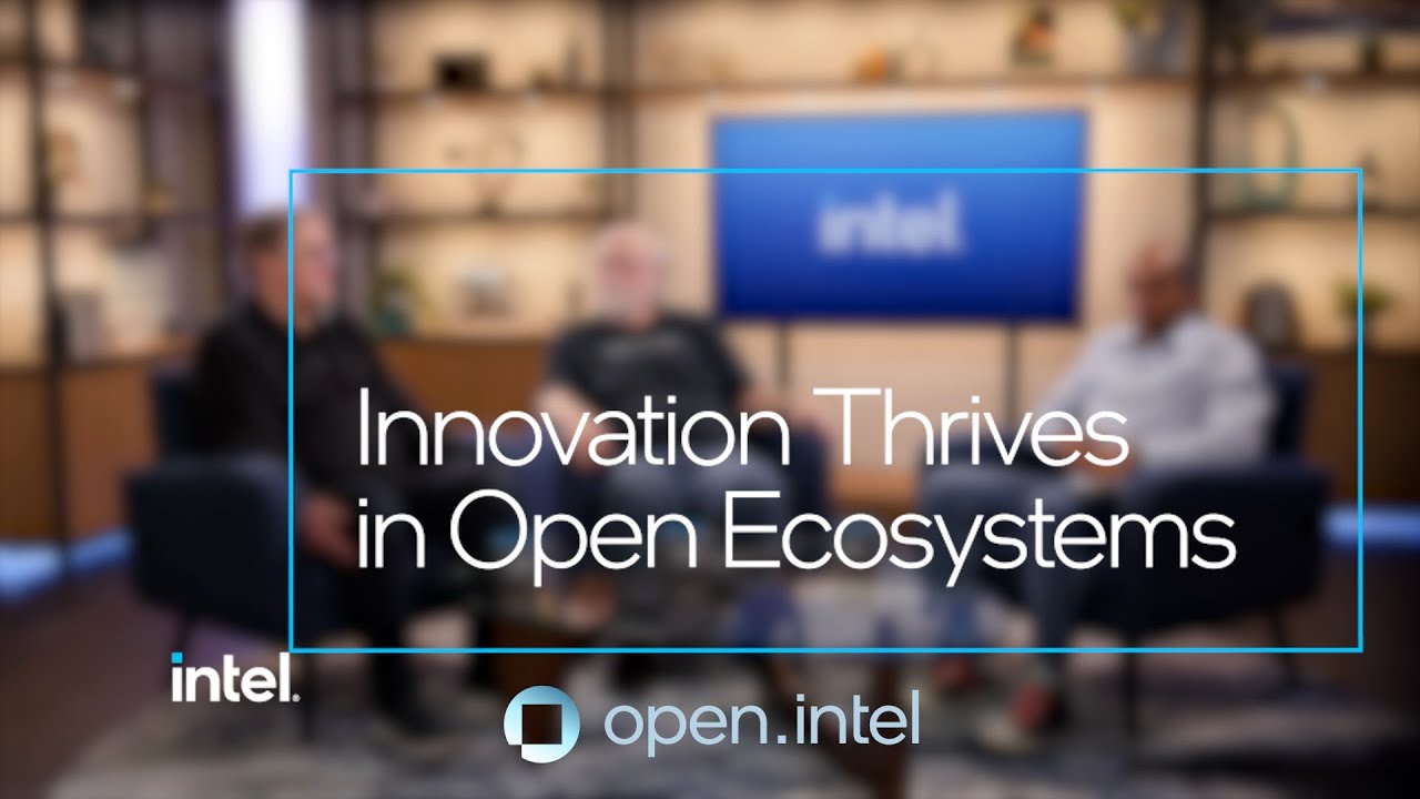 Innovation Thrives in Open Ecosystems | Intel Software