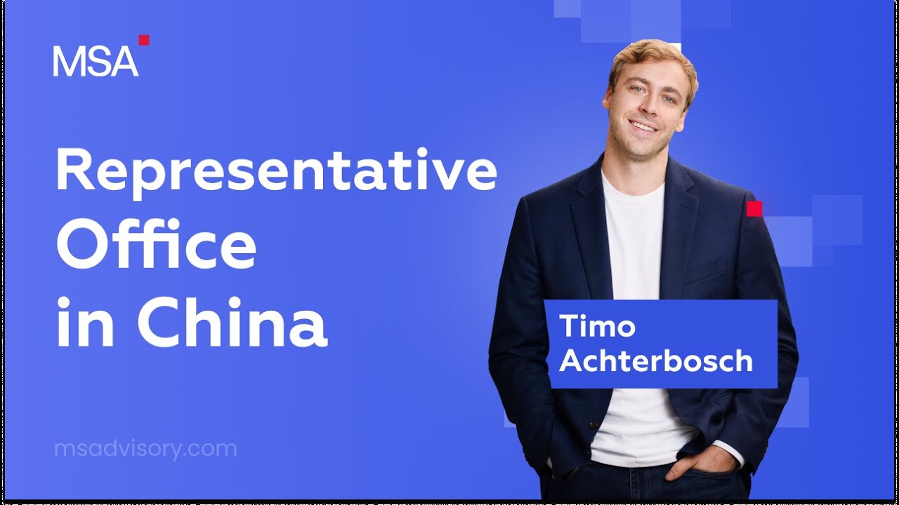 Representative Office in China: Key Requirements