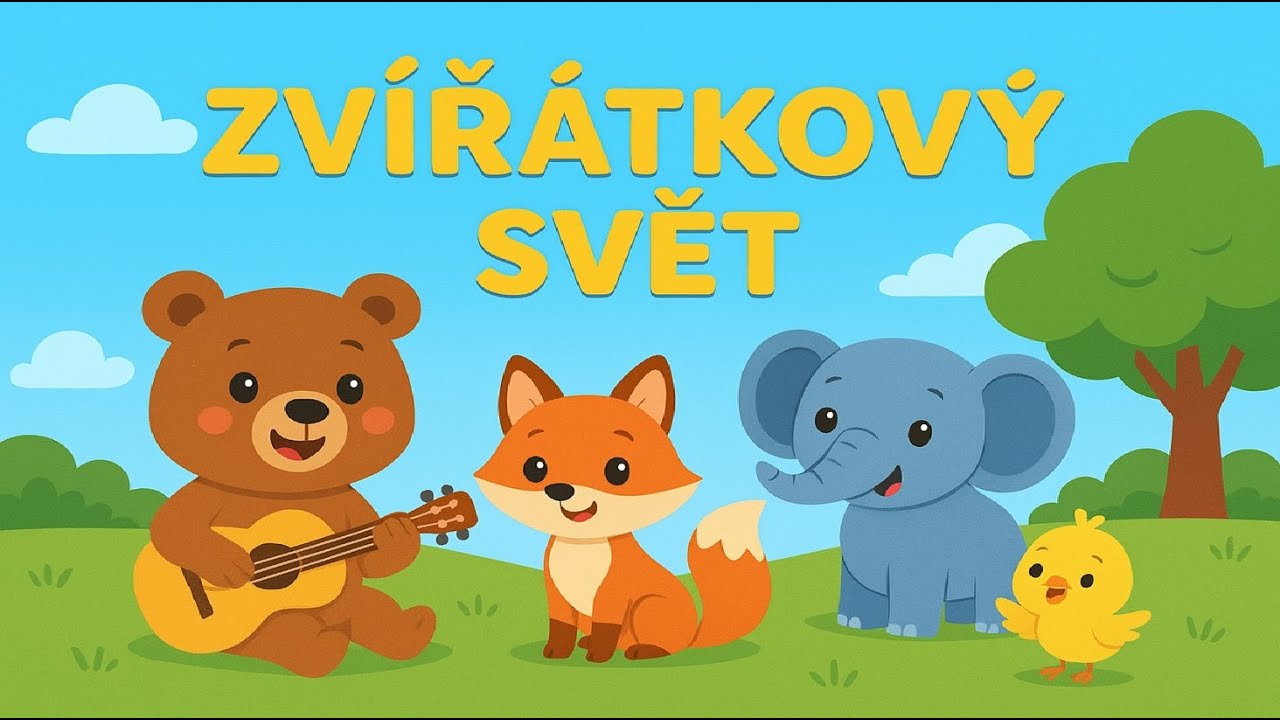 ZVÍŘÁTKOVÝ SVĚT | Dětské písničky | Učíme se o zvířátkách
