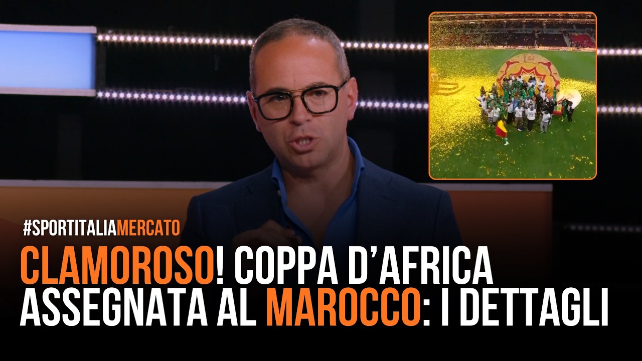 CLAMOROSO! COPPA D'AFRICA ASSEGNATA AL MAROCCO, ECCO TUTTI I DETTAGLI | Estratto SportitaliaMercato